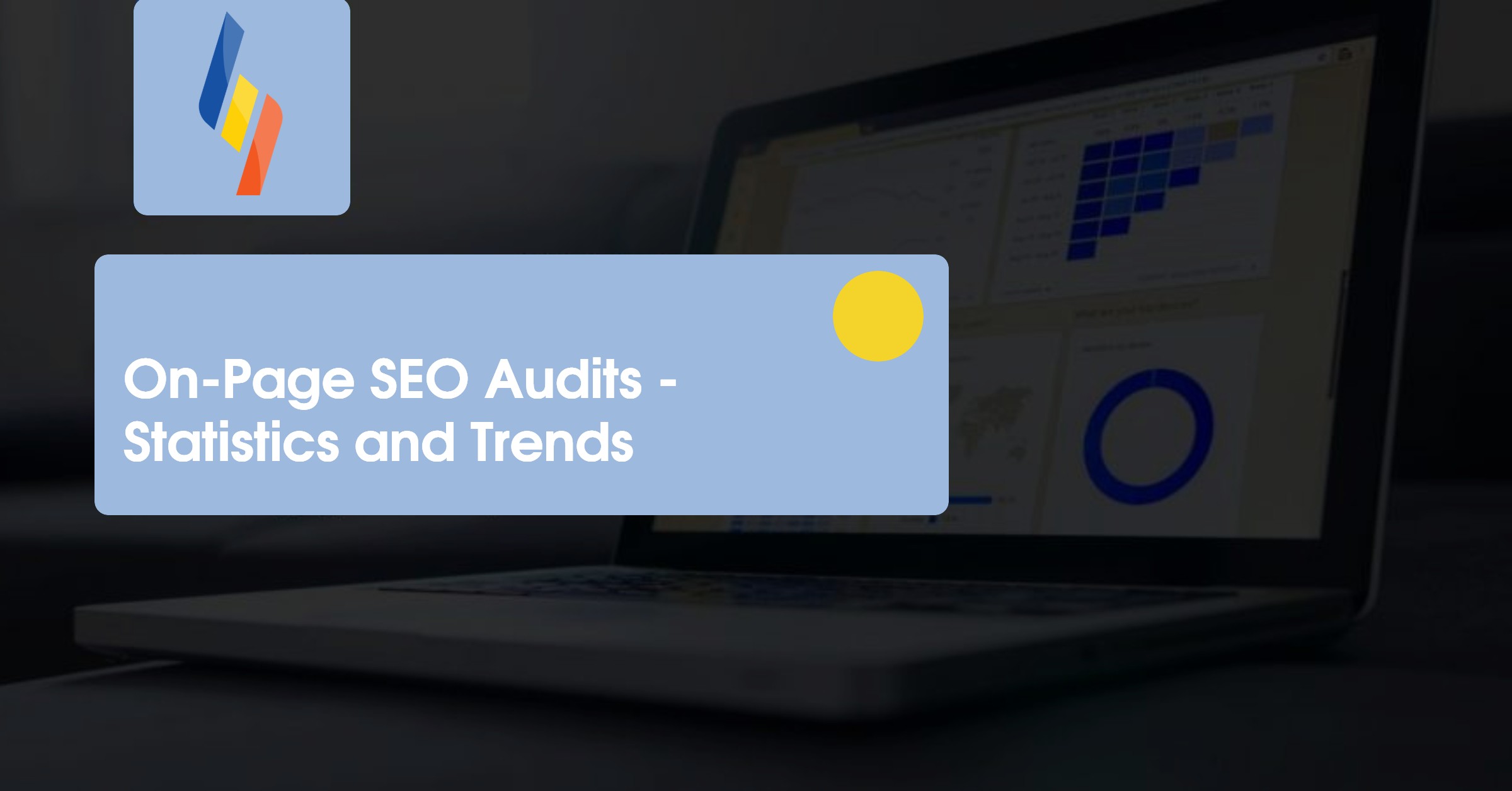 On-Page SEO Audits - Statistics and Trends