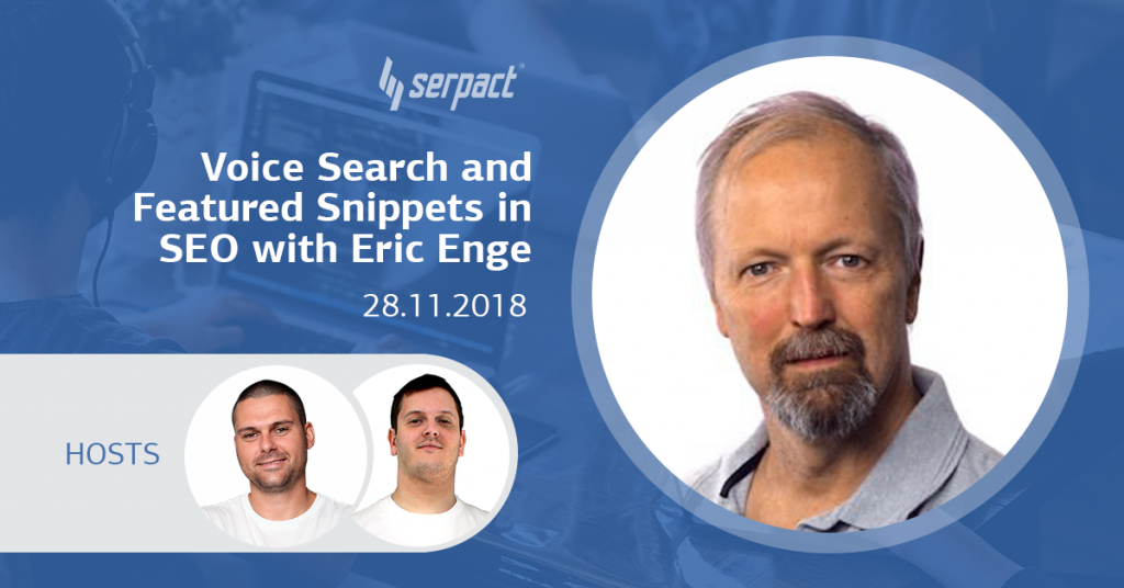 Webinar recap: Voice Search and Featured Snippets in SEO with Eric Enge