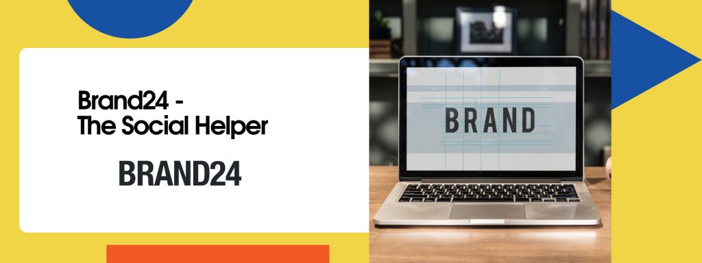 Brand24 – the powerful social assistant
