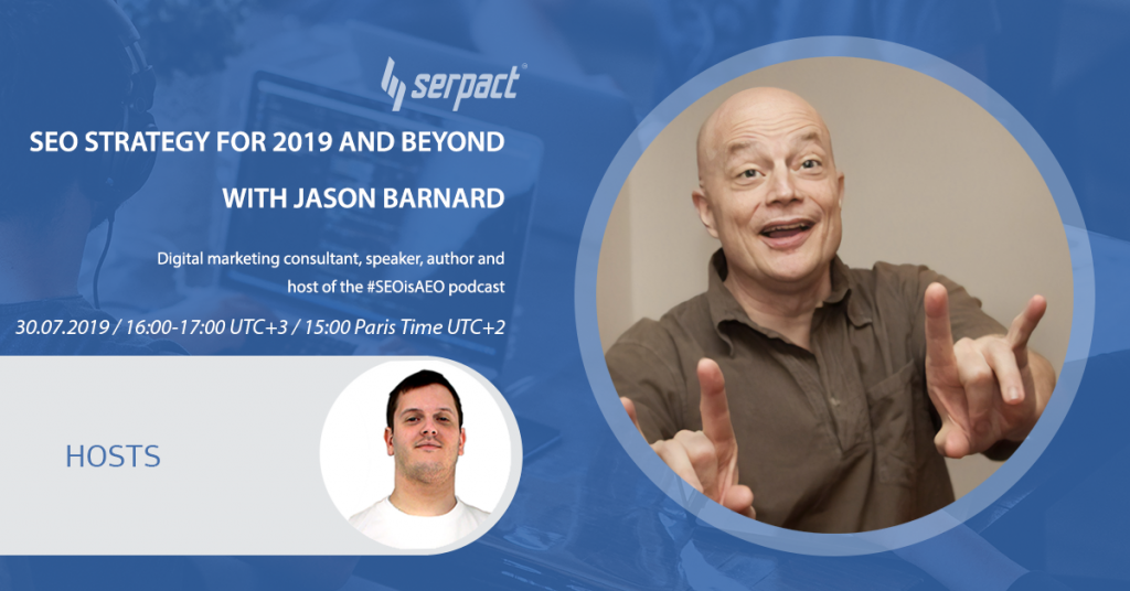 SEO strategy for 2019 and beyond with Jason Barnard