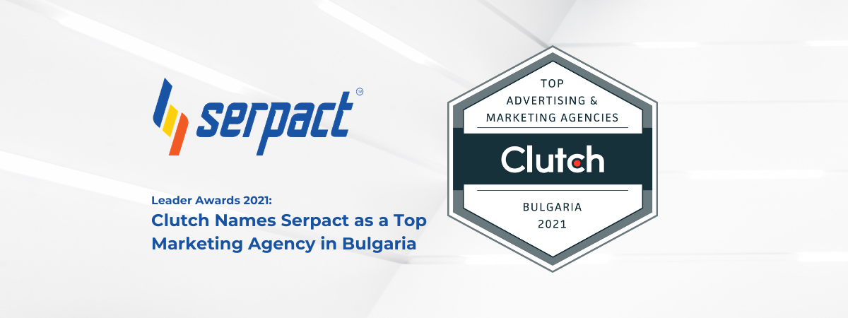Leader Awards 2021: Clutch Names Serpact as a Top Marketing Agency in Bulgaria