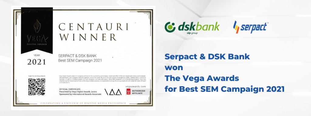 Serpact and DSK Bank won at the Vega Awards in Best SEM Campaign Category