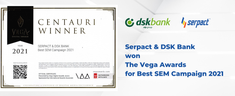 Serpact and DSK Bank won at the Vega Awards in the SEM Campaign Category