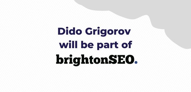 Dido Grigorov will be part of BrightonSEO 2022