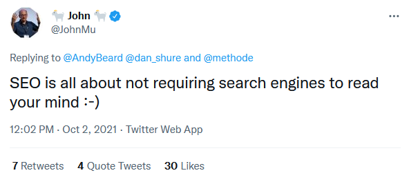 Туит на John Mueller от Google с напомняне за това, че търсачките не четат мисли и трябва да им помогнете да разберат по-добре вашия сайт