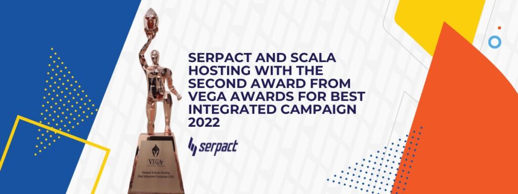 Serpact and Scala Hosting with the second award from Vega Awards for Best Integrated Campaign 2022