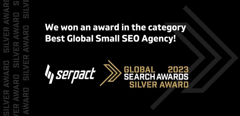 Which is the second best global small SEO agency? Serpact won a silver award at the Global Search Awards!